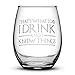 Integrity Bottles Choose your Drinking Glass Quotes, That's What I Do, Wine Glass, Whiskey Glass, Pint Glass, Coffee Mug, Stainless Steel
