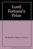 Front cover for the book Lord Fortune's Prize by Nancy Richards-Akers
