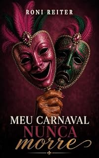 Livro Meu Carnaval Nunca Morre