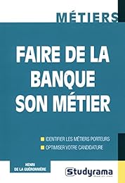 Faire de la banque son métier
