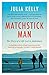 Matchstick Man by Julia Kelly