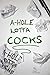 A-Hole Lotta Cocks: A fun quiz full of cock, willy and penis drawings and clues for you and friends by Pete Rick