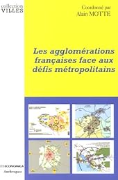 Les  agglomérations françaises face aux défis métropolitains