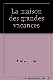 La  maison des grandes vacances