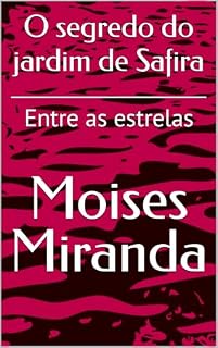 Livro O segredo do jardim de Safira: Entre as estrelas