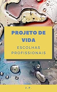Livro Projeto de Vida: Escolhas Profissionais