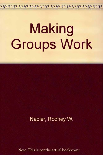 Making Groups Work: A Guide for Group Leaders
