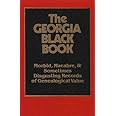 Georgia Black Book, Vol. #1: Morbid, Macabre and Disgusting Records of Genealogical Value