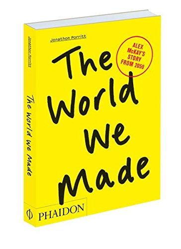 The World We Made: Alex McKay s Story from 2050