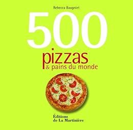 500 pizzas & pains du monde