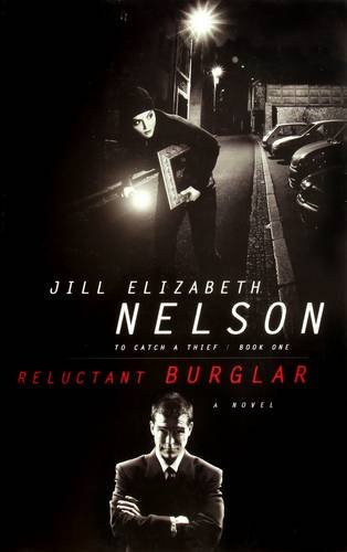 Reluctant Burglar (To Catch a Thief Series #1)
