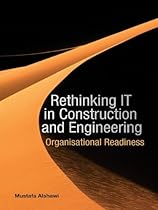 Rethinking IT in Construction and Engineering: Organisational Readiness