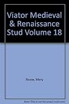 Viator Medieval & Renaissance Studies Volume 18 (1987)