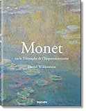 Monet ou le Triomphe de l'Impressionnisme (French Edition) by 