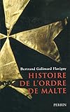 Histoire de l'ordre de Malte by Bertrand Galimard Flavigny