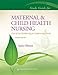 Maternal & Child Health Nursing: Care of the Childbearing and Childrearing Family