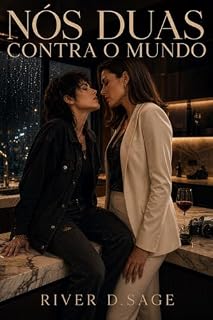 Livro Nós Duas Contra o Mundo: O desejo proibido pela mãe da minha melhor amiga