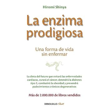La enzima prodigiosa: Una forma de vida sin enfermar (CLAVE) La enzima prodigiosa: Una forma de vida sin enfermar (CLAVE)