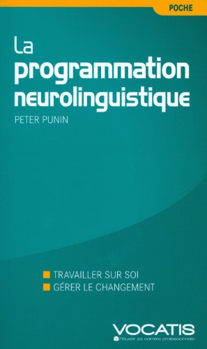 La  programmation neurolinguistique