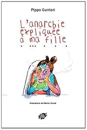 L' anarchie expliquée à ma fille