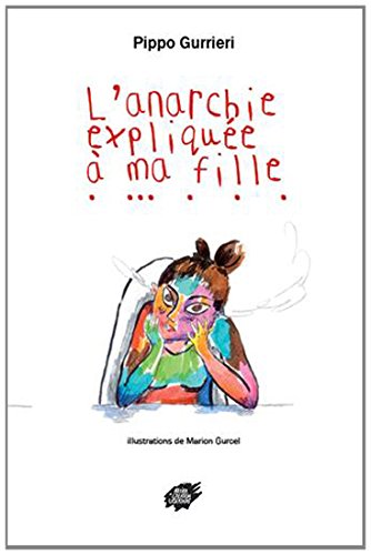 L' anarchie expliquée à ma fille