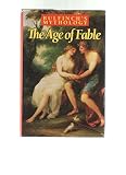 The Age of Fable (Bulfinch's Mythology)