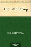 The Fifth String - John Philip Sousa