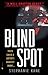 BLIND SPOT