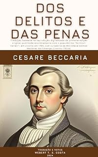 Livro Dos Delitos e das Penas: tradução fiel, acessível e atual