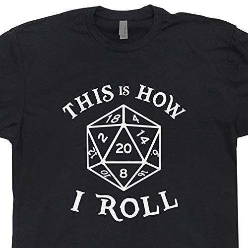M - 20 Sided Dice T Shirt This is How I Roll Shirts Dungeons Master Magic and The Dragon Gathering RPG