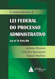 Livro Comentários à Lei Federal do Processo Administrativo Lei n. 9.784/99