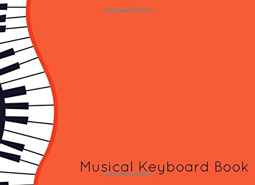image for Musical Keyboard Book: Music Book, Edition Keyboard Notebook, Song Beg