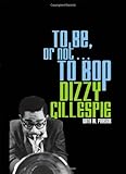 To Be, or Not . . . to Bop