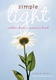 Simple Light: Wisdom from a Womans Heart