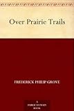 Over Prairie Trails by 