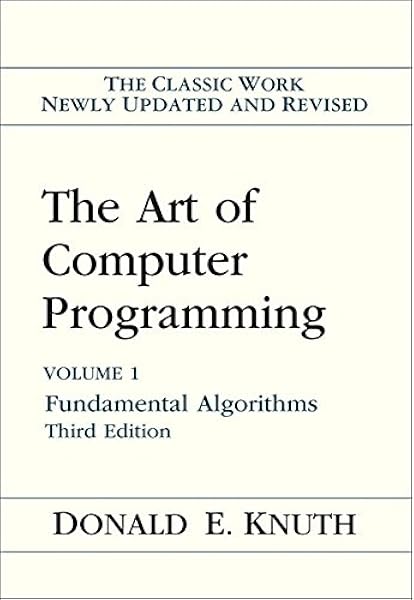 The Art Of Computer Programming Vol 1 Fundamental Algorithms 3rd Edition 9780201896831 Computer Science Books Amazon Com
