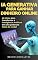 Livro IA Generativa para Ganhar Dinheiro Online: Transforme a Inteligência Artificial em uma poderosa fonte de renda!