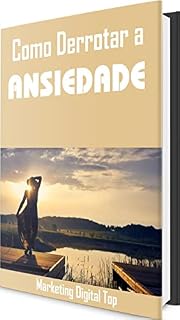 Livro Como Derrotar a Ansiedade