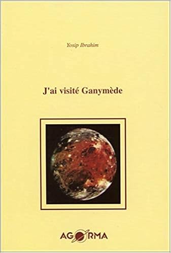 J Ai Visite Ganymede Amazon Fr Ibrahim Y Livres