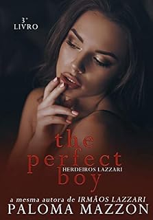 Livro THE PERFECT BOY | Série Herdeiros Lazzari
