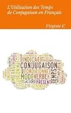 L'Utilisation des temps de conjugaison en français: Aide à la concordance des temps (BOOKS ON DEMAND) (French Edition) by 
