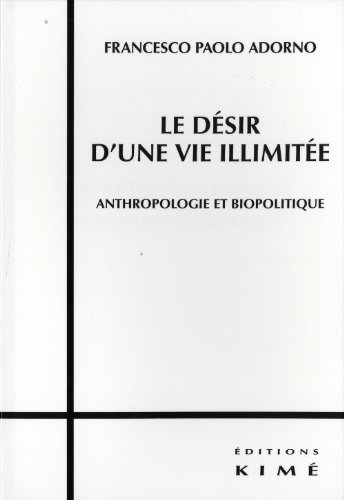 Le  désir d'une vie illimitée