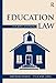 Education Law by Michael Imber, Tyll van Geel
