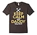 Keep Calm and Daddy Will Fix It T-Shirt