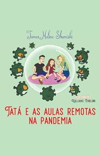 Livro Tatá e as aulas remotas na pandemia (Coleção Aventuras de Tatá)