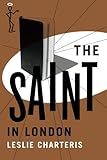 The Saint in London (The Saint Series)