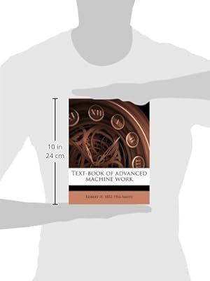 Text-book of advanced machine work