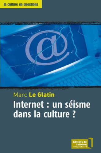 Internet, un séisme dans la culture ?