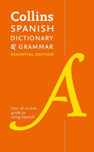 Collins Spanish Dictionary  &  Grammar: Essential Edition