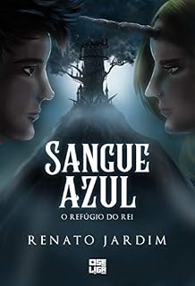 Livro Sangue Azul: o refúgio do Rei